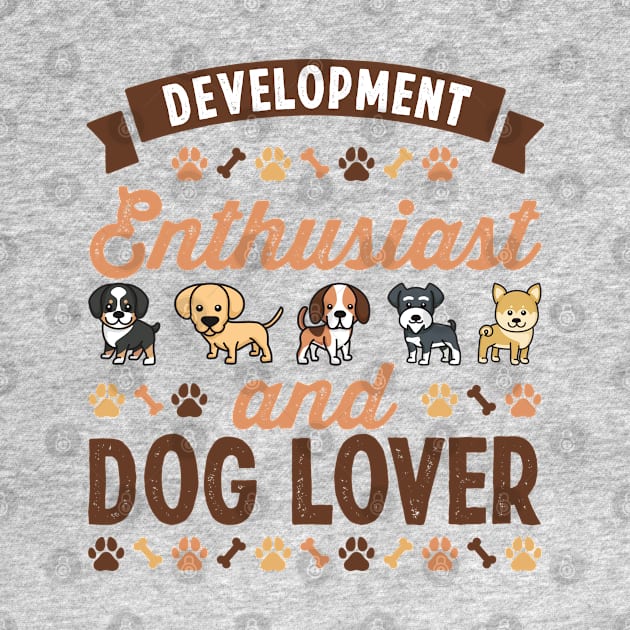 Development Enthusiast and Dog Lover Gift by qwertydesigns